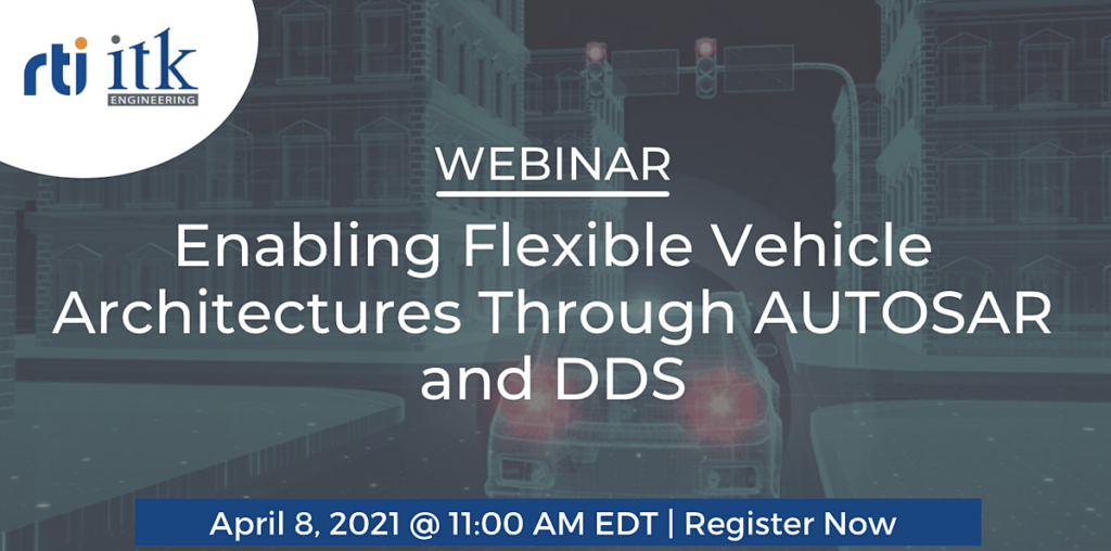 Enabling Flexible Vehicle Architectures through AUTOSAR and DDS