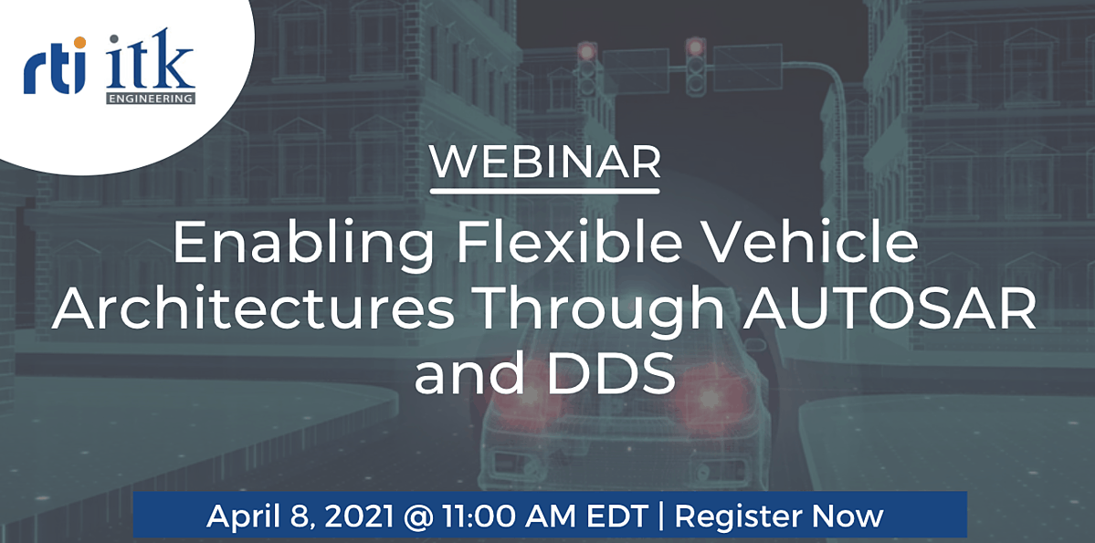 Enabling Flexible Vehicle Architectures through AUTOSAR and DDS