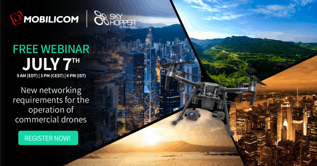 New Networking Requirements For The Operation Of Commercial Drones