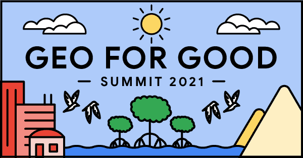 Geo For Good Summit 2021