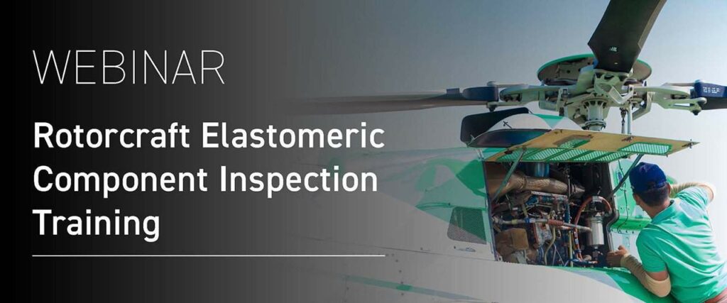 Rotorcraft Elastomeric Component Inspection Training