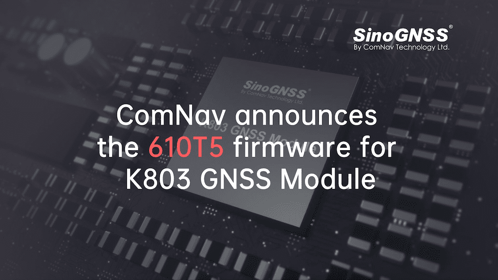 610T5 firmware for K803 gnss module