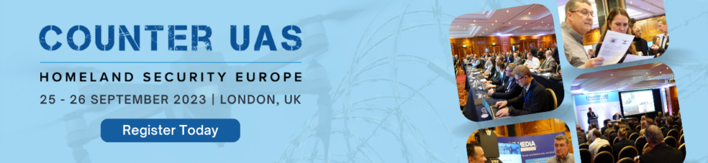 Inaugural Counter UAS Homeland Security Europe Conference