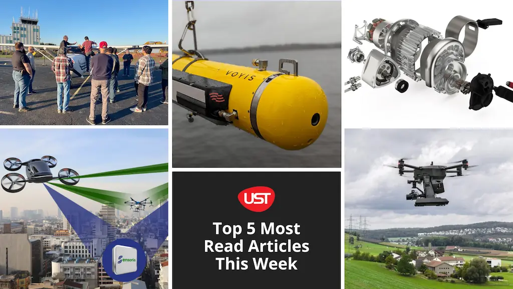 Most Read Articles on UST This Week | Unmanned Systems Technology