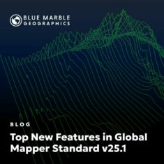 Top New Features in Global Mapper v25.1 Standard | UST