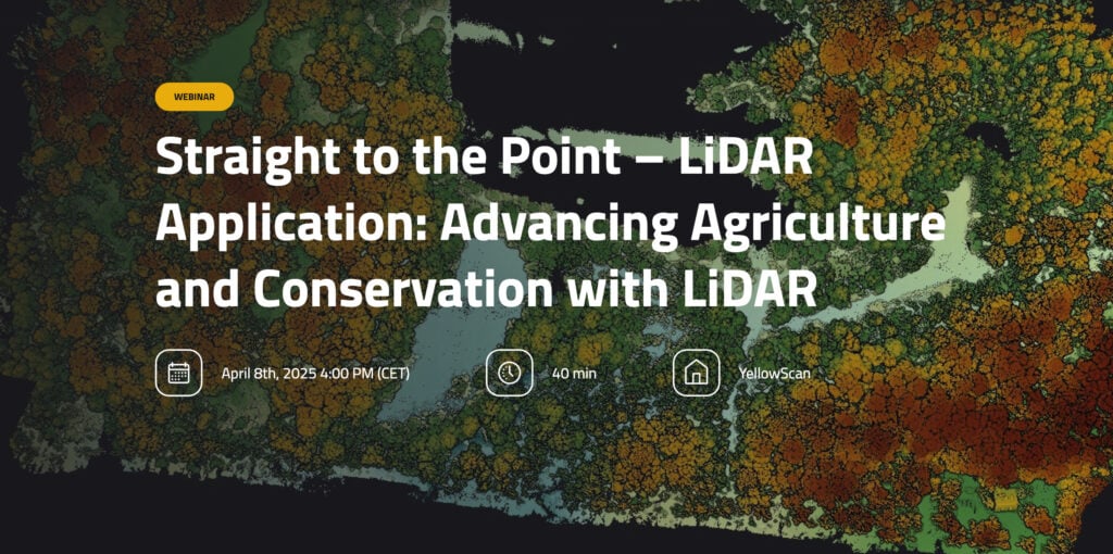Straight to the Point – LiDAR Application: Advancing Agriculture and Conservation with LiDAR