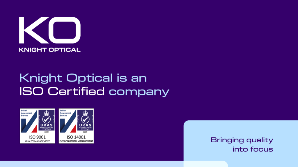 Knight Optical ISO 9001 Certification for Optical Manufacturing Excellence