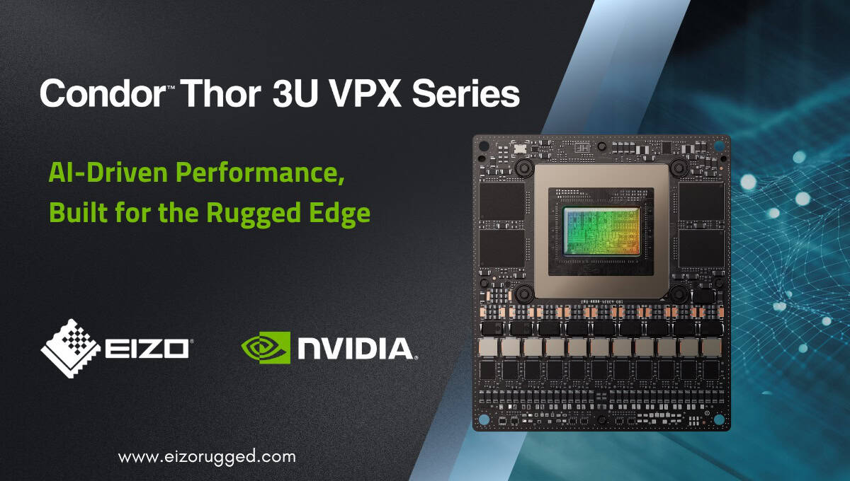 EIZO Reveals New 3U VPX SBC Series Powered by NVIDIA Jetson Thor | UST