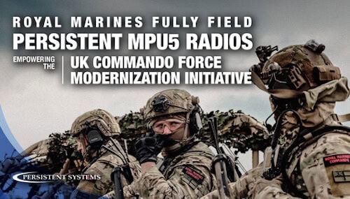 Persistent Systems’ MPU5 MANET Radios Fielded by Royal Marines in Modernization Drive