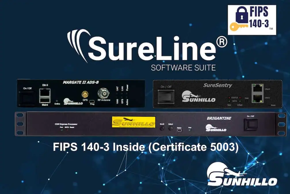 Sunhillo Surveillance Products Achieve FIPS 140-3 Validation For Enhanced Security