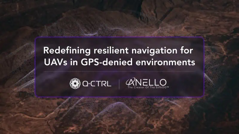 ANELLO Photonics & Q-CTRL Partner to Advance Resilient UAV Navigation