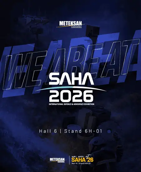 Meteksan Defence to Highlight Combat‑Proven Systems & Global Partnerships at SAHA 2026