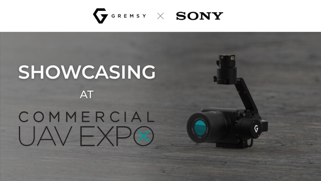 Gremsy & Sony Combine Stabilized Imaging and High Resolution Sensors for Enterprise UAVs