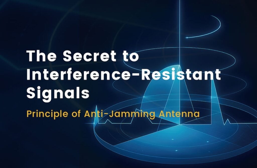 Understanding Anti-Jamming Antenna & Beamforming Principles